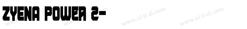 ZYENA Power 2字体转换